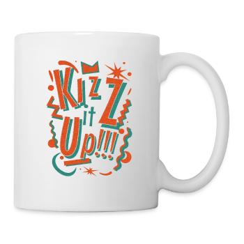 Kizz it Up, Kizomba Design, Pop Style, fürTänzer - Tasse - Weiß - Rechts