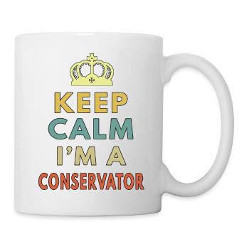 Keep Calm I m A Conservator - Mug - white - Right
