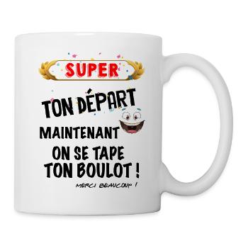 Collègue Cadeau Départ Et Boulot Pour Nous - Mug blanc - blanc - Droite
