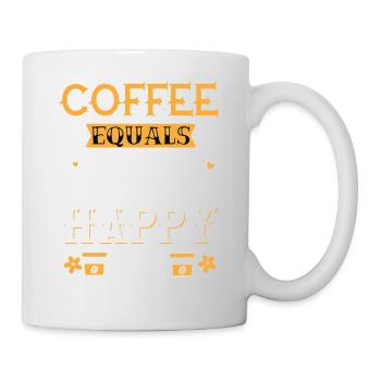 Kaffee bedeutet einen glücklichen Tag - Tasse - Weiß - Rechts