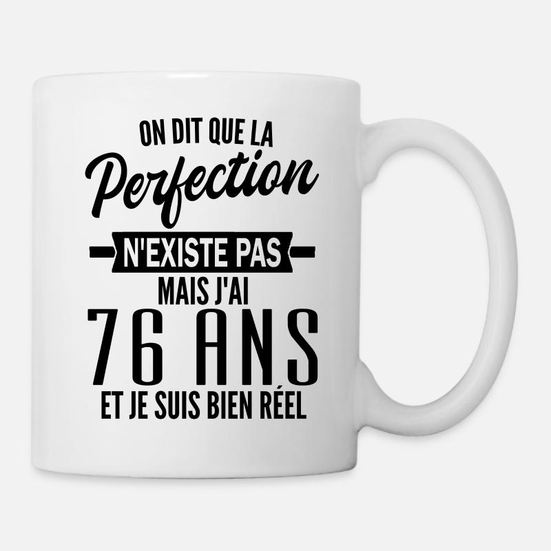 perfection 76 ans / cadeau anniversaire 76 ans - Mug blanc - blanc