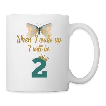 When i wake up i will be 2 - Mug - white - Right