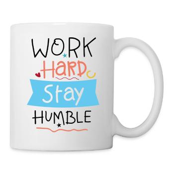 Work hard stay humble - Mug - white - Right
