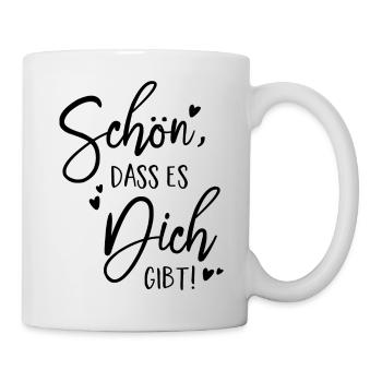 Schön, dass es Dich gibt! - Tasse - Weiß - Rechts