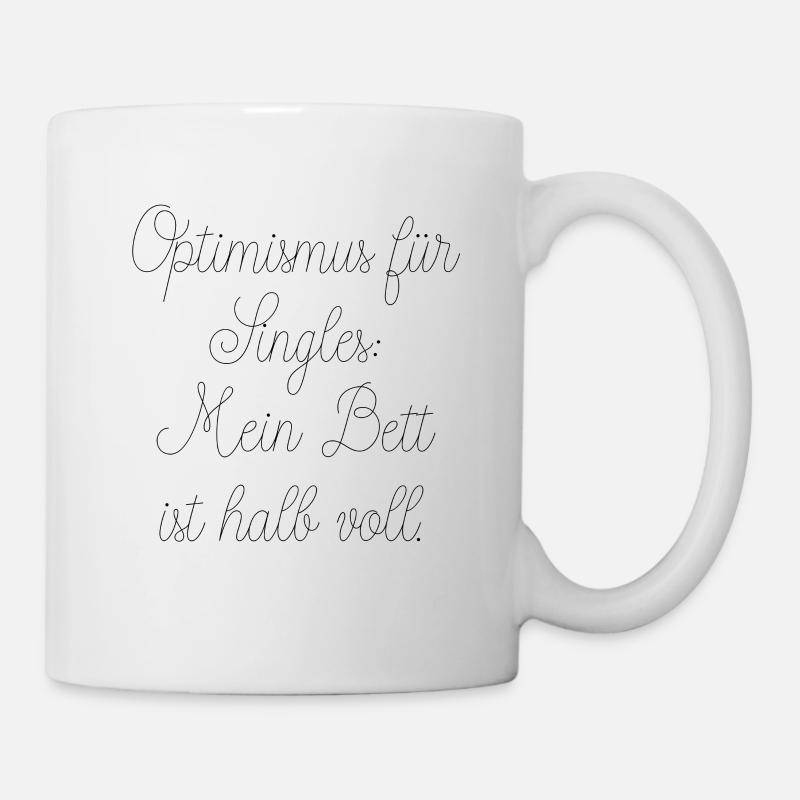 Singles mit Optimismus - Tasse - Weiß