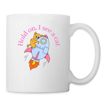 Hold on i see a Cat - Mug - white - Right