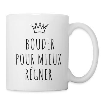 bouder pour mieux régner - Mug blanc - blanc - Droite