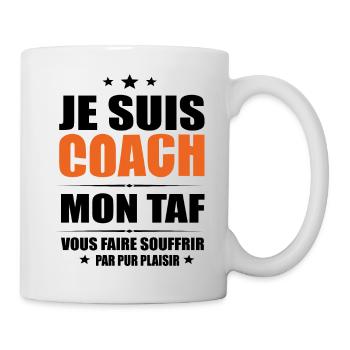 Coach Mon Taf Vous Faire Souffrir Humour Sportif - Mug blanc - blanc - Droite