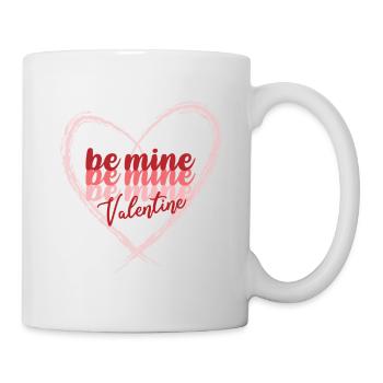 Be Mine Valentine - Tasse - Weiß - Rechts