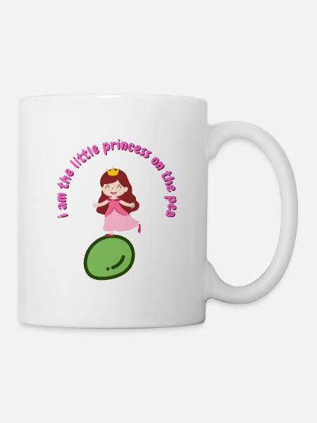 i am the little princess on the pea - Tasse - Weiß