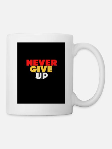 GEBEN SIE NIEMALS AUF - Tasse - Weiß