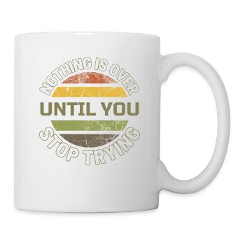 Motivational sayings Motivational saying - NEVER give - Mug - white - Right