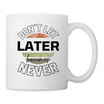 Slogan shirts Motivational sayings Motivational quotes - Mug - white - Right