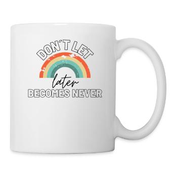Slogan shirts Motivational sayings Motivational quotes - Mug - white - Right