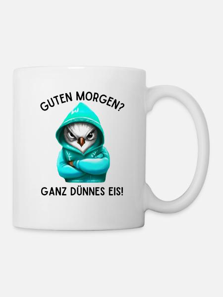 Guten Morgen Ganz Dünnes Eis Morgenmuffel Geschenk - Tasse - Weiß