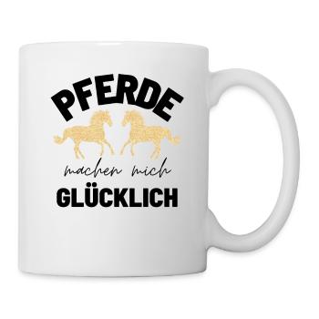 Pferd Pferde Pferdeliebe horse - Geschenkidee für - Tasse - Weiß - Rechts