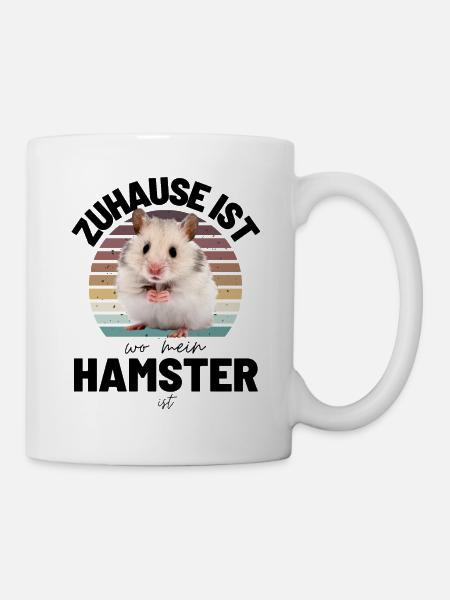 HAMSTER Zuhause ist, wo mein HAMSTER ist - Tasse - Weiß