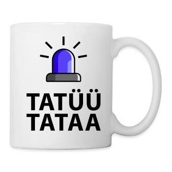Tatüü Tataa Blaulicht - Tasse - Weiß - Rechts