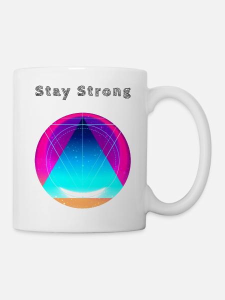 Stay Strong - Tasse - Weiß