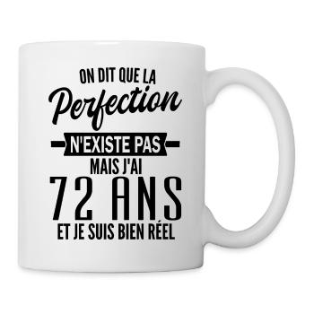 perfection 72 ans / humour anniversaire 72 ans - Mug blanc - blanc - Droite