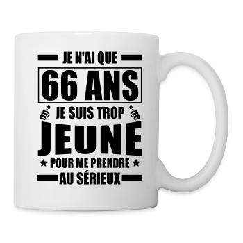 je n ai que 66 ans / humour anniversaire 66 ans - Mug blanc - blanc - Droite