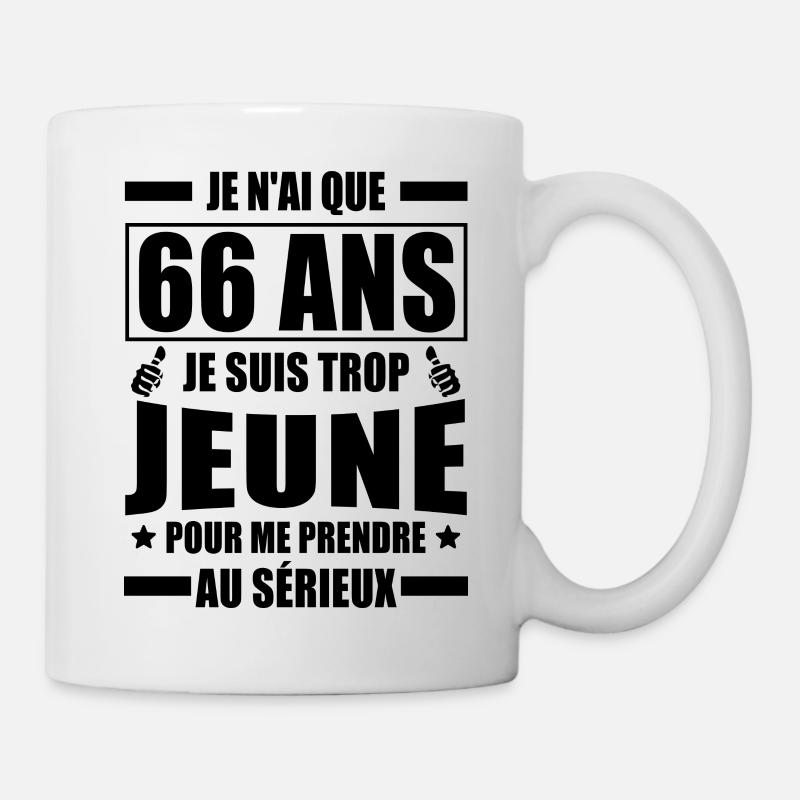 je n ai que 66 ans / humour anniversaire 66 ans - Mug blanc - blanc