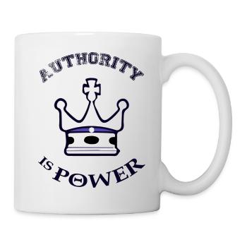 Autorität ist Macht - Tasse - Weiß - Rechts