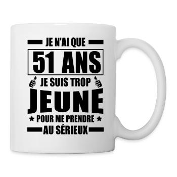 je n ai que 51 ans / humour anniversaire 51 ans - Mug blanc - blanc - Droite