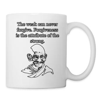 Gandhi: Forgiveness is the attribute of the strong - Mug - white - Right