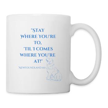 Reste où ton Jusqu’à ce que je vienne où tu viens! - Mug blanc - blanc - Droite