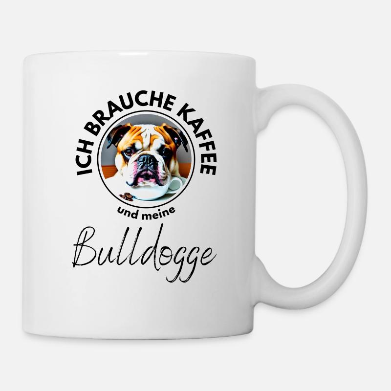 Bulldogge HUND Hunde - Tasse - Weiß