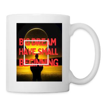 Große Träume haben einen kleinen Anfang - Tasse - Weiß - Rechts