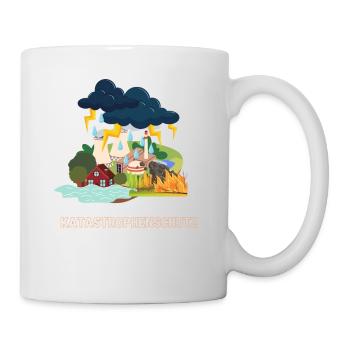 Katastrophen - Tasse - Weiß - Rechts