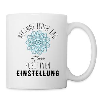 POSITIVE EINSTELLUNG MINDSET Motivation - Tasse - Weiß - Rechts