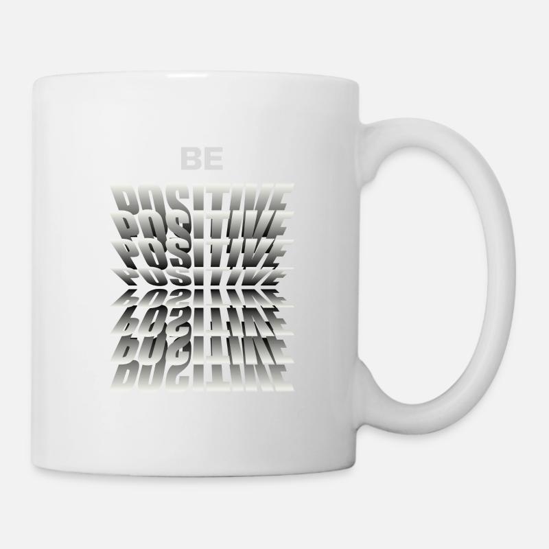 Be positive - Tasse - Weiß