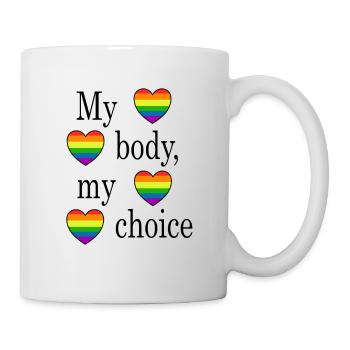 My body, my choice mit Regenbogenherz - Tasse - Weiß - Rechts