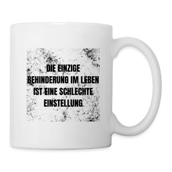 SCHLECHTE EINSTELLUNG - Tasse - Weiß - Rechts