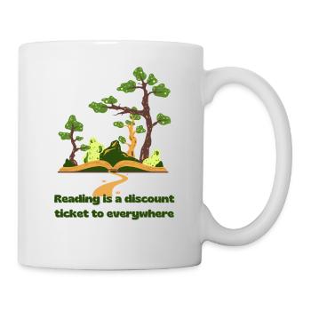 Reading is a discount ticket to everywhere - Mug - white - Right
