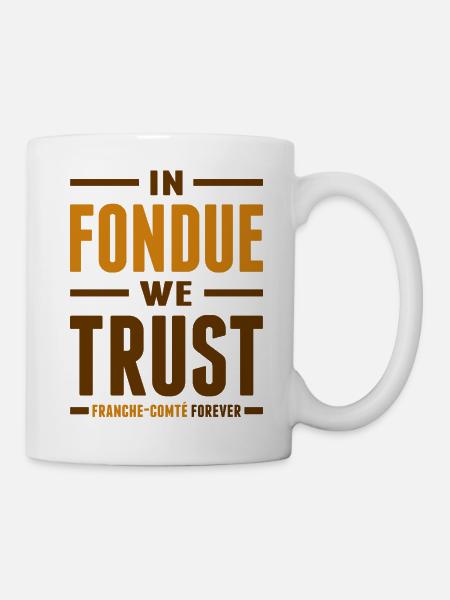 In fondue we trust - Franche Comté - Mug blanc - blanc