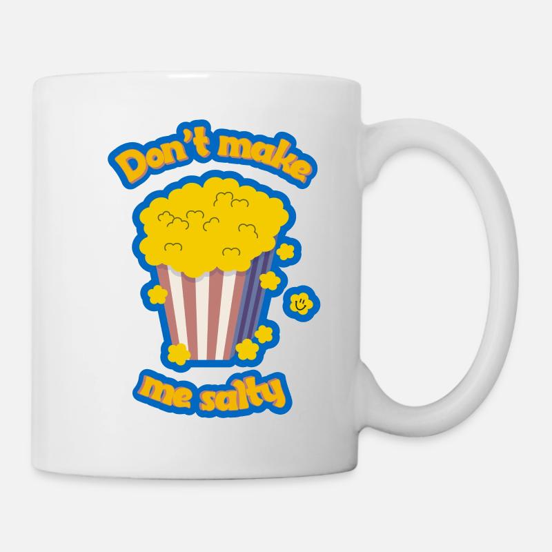 Popcorn - süß - don't make me salty - Tasse - Weiß