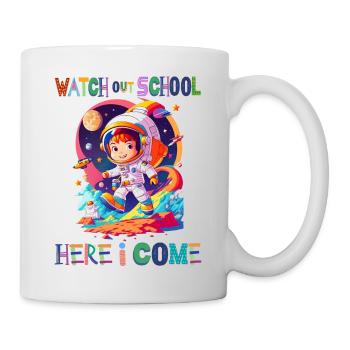 Watch out school - here I come / Astronaut boy - Mug - white - Right