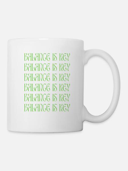 BALANCE IS KEY (grün) - Tasse - Weiß