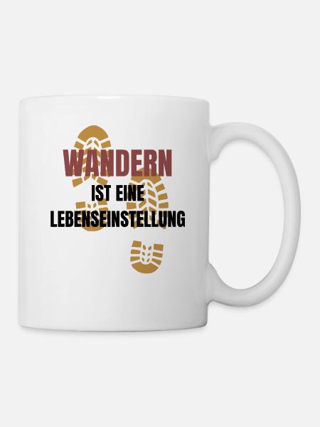 Wandern ist eine Lebenseinstellung! - Tasse - Weiß