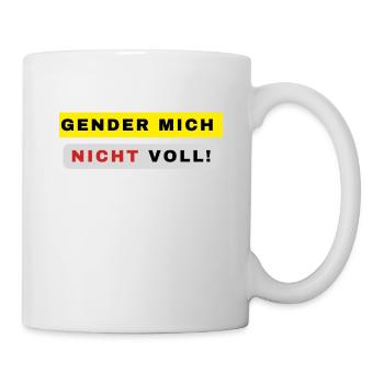 Gender mich nicht voll - Tasse - Weiß - Rechts