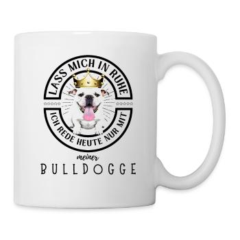 Bulldogge Bulldog Bulldoggen - Tasse - Weiß - Rechts
