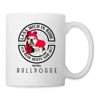 Bulldogge Bulldog Bulldoggen - Tasse - Weiß - Rechts