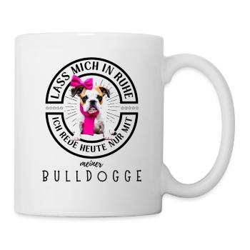 Bulldogge Bulldog Bulldoggen - Tasse - Weiß - Rechts