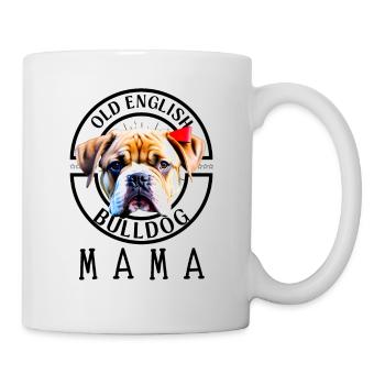 Bulldogge Bulldog Bulldoggen Mama - Tasse - Weiß - Rechts