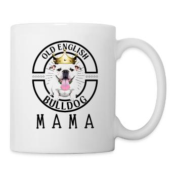 Bulldogge Bulldog Bulldoggen Mama - Tasse - Weiß - Rechts