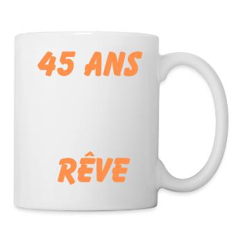 45 ans et toujours un corps de rêve - Mug blanc - blanc - Droite